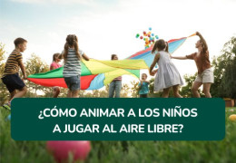 ¿Cómo animar a los niños a jugar al aire libre en lugar de usar las pantallas?