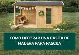 Cómo decorar una casita de madera para Pascua: ideas e inspiraciones para el jardín