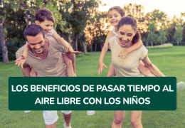 Los beneficios de pasar tiempo al aire libre con los niños
