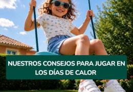 Nuestros consejos para jugar en los días de calor