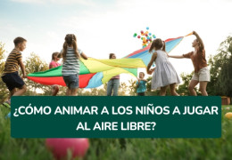 ¿Cómo animar a los niños a jugar al aire libre en lugar de usar las pantallas?