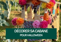 Comment décorer sa cabane Soulet pour Halloween